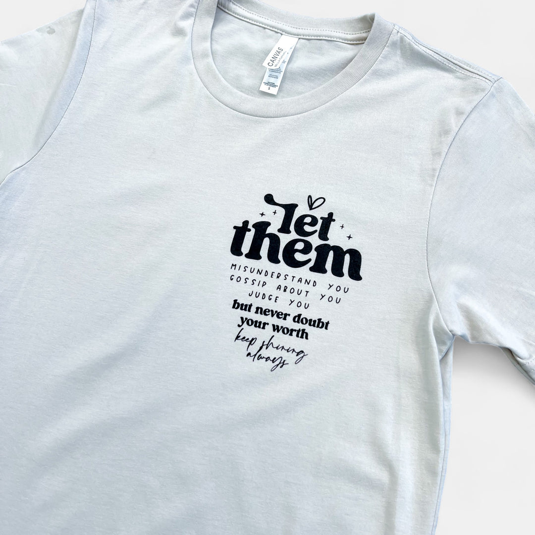 Let Them Graphic T-Shirt